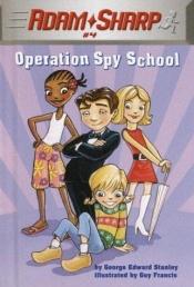 book cover of Adam Sharp (Operation Spy School #4) by scholastic