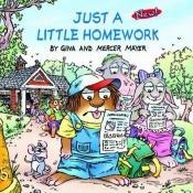 book cover of Just a Little Homework (Look-Look) by Mercer Mayer