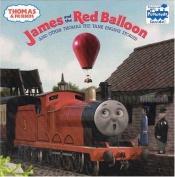 book cover of James and the Red Balloon and Other Thomas the Tank Engine Stories by Rev. W. Awdry