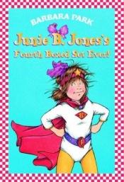 book cover of Junie B. Jones' Fourth Boxed Set Ever! by Barbara Park