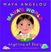 book cover of Maya's World: Angelina of Italy (Pictureback(R)) by 马娅·安杰卢