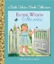 book cover of LGB. Nine Beloved Classics: Eloise Wilkin Stories (LGB Treasury) by Golden Books