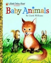 book cover of Baby Animals by Garth Williams