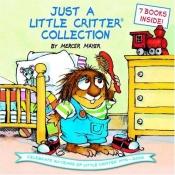 book cover of Just a Little Critter Collection by Mercer Mayer