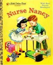 book cover of Nurse Nancy (Little Golden Books (Random House)) by K. Jackson