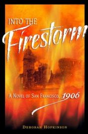 book cover of Into the Firestorm by Deborah Hopkinson