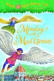 book cover of Monday with a Mad Genius (Magic Tree House, Book 38) by 玛丽·波·奥斯本
