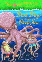 book cover of Dark Day in the Deep Sea (Magic Tree House #39, A Merlin Mission) by Mary Pope Osborne