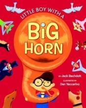 book cover of Little Boy with a Big Horn (A Golden Classic) by Golden Books