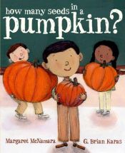 book cover of How Many Seeds in a Pumpkin? by Margaret McNamara