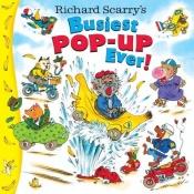 book cover of Richard Scarry's Busiest Pop-Up Ever! (Richard Scarry) by Richard Scarry