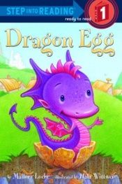 book cover of Dragon Egg (Step into Reading) by Mallory Loehr