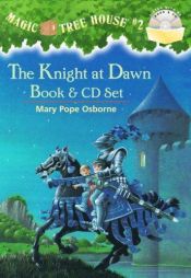 book cover of The Knight at Dawn (Magic Tree House) by Mary Pope Osborne