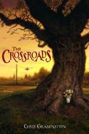 book cover of The Crossroads: A Haunted Mystery by Chris Grabenstein