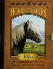 book cover of Horse Diaries #1: Elska by Cathy Hapka