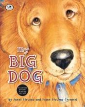 book cover of My Big Dog (A Golden Classic) by Janet Stevens