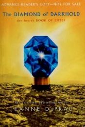book cover of The Diamond of Darkhold (The Fourth Book of Ember) by Jeanne DuPrau
