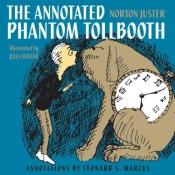 book cover of The Annotated Phantom Tollbooth by Norton Juster