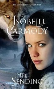 book cover of The Sending: the Obernewtyn Chroni: The Obernewtyn Chronicles, Volume 5 by Isobelle Carmody