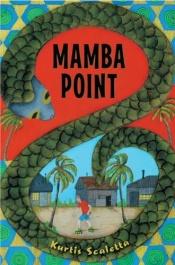 book cover of Mamba Point by Kurtis Scaletta
