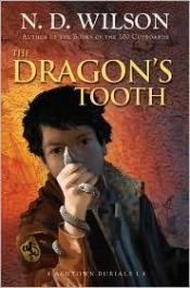 book cover of Ashtown Burials - Volume 1: The Dragon's Tooth by Nathan Wilson
