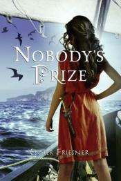 book cover of Princesses of Myth: Nobody's Prize by Esther Friesner