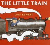 book cover of The Little Train by Lois Lenski