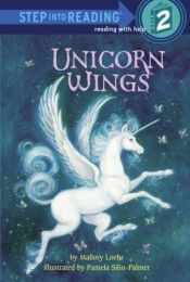 book cover of Unicorn Wings (Step into Reading) by Mallory Loehr