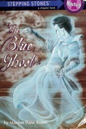 book cover of The Blue Ghost by Marion Dane Bauer