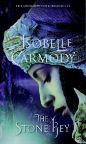 book cover of The Stone Key by Isobelle Carmody