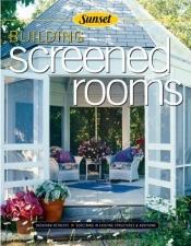 book cover of Building screened rooms by Sunset