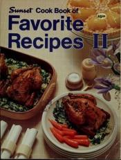 book cover of Sunset cook book of favorite recipes II by Sunset