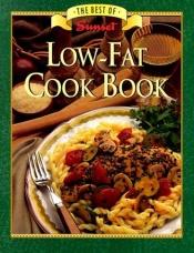 book cover of Best of Low-Fat Cook Book (Low Fat) by Sunset