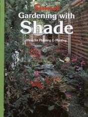 book cover of Gardening With Shade by Sunset