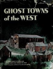 book cover of Ghost towns of the west by william carter