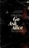 Go ask Alice