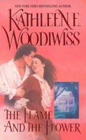 book cover of The Flame and the Flower by Kathleen E. Woodiwiss