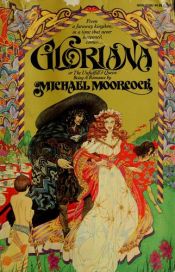 book cover of Gloriana by Michael Moorcock