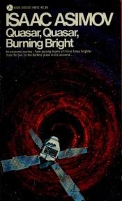 book cover of Quasar, Quasar, Burning Bright by Isaac Asimov