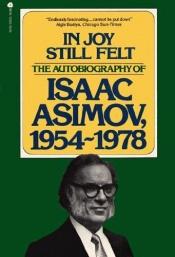 book cover of In Joy Still Felt by Isaac Asimov