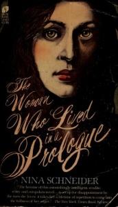 book cover of The woman who lived in a prologue by Nina Schneider