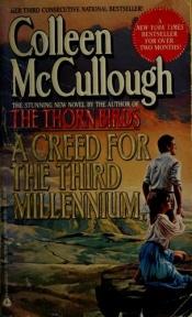 book cover of A Creed for the Third Millennium by Colleen McCullough