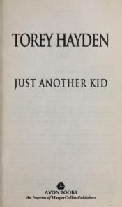 book cover of Just another kid by Torey L. Hayden