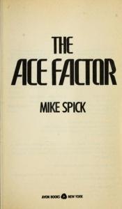 book cover of The Ace Factor: Air Combat and the Role of Situational Awareness by Mike Spick