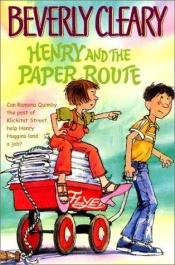 book cover of Henry Huggins 05: Henry and the Paper Route by Beverly Cleary