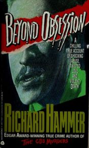 book cover of Beyond Obsession A Chilling Account of Love, Abuse & Murder by Richard Hammer