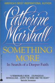 book cover of Something More by Catherine Marshall