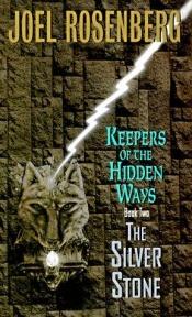 book cover of The Silver Stone by Joel Rosenberg