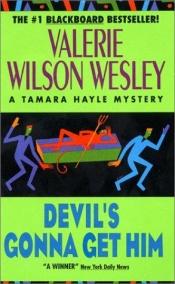 book cover of Devil's Gonna Get Him by Valerie Wilson Wesley