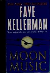 book cover of Moon music by Faye Kellerman